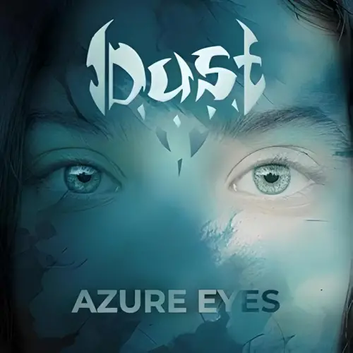 Dust (BGR) : Azure Eyes